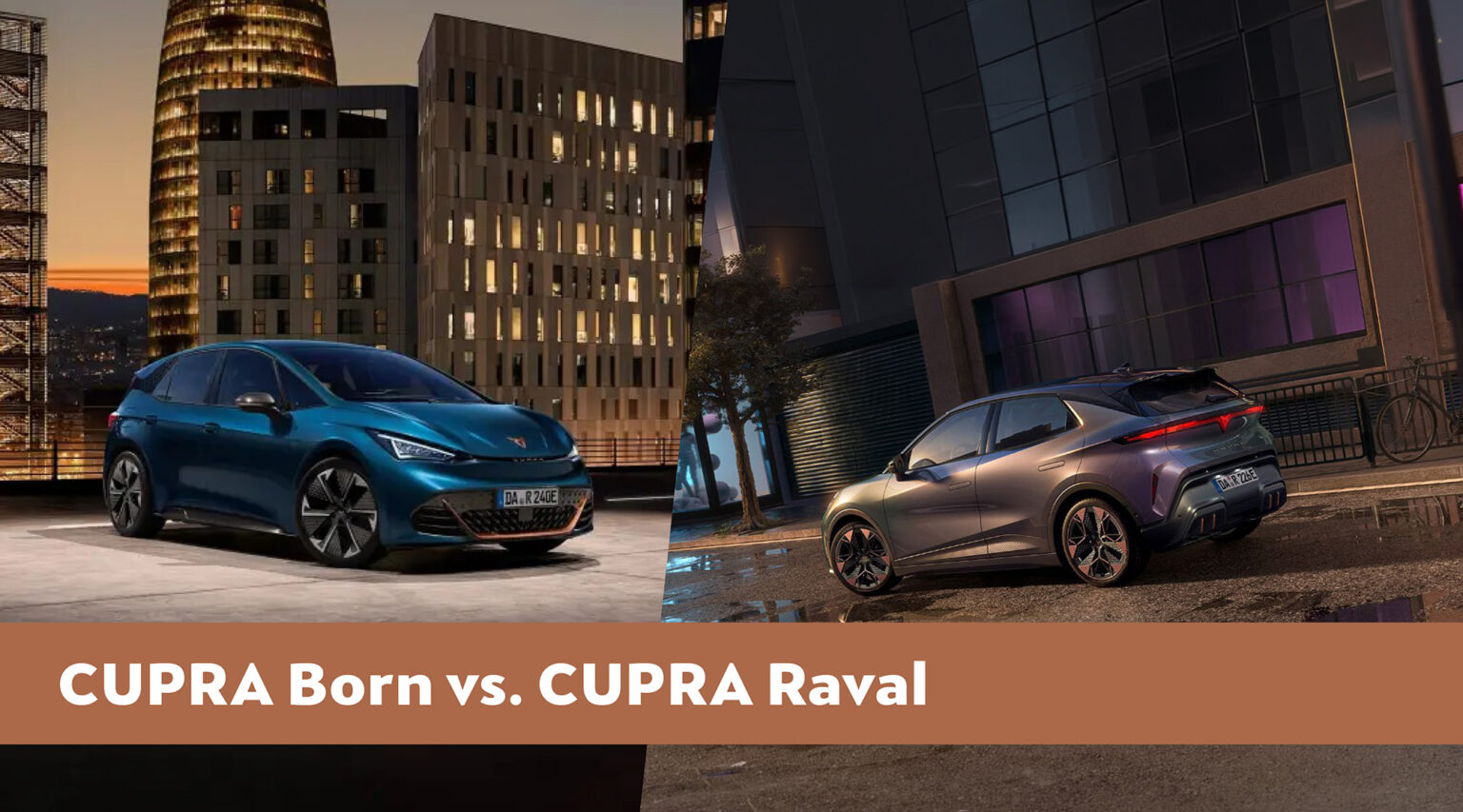 CUPRA Born vs. Raval - Autowelt Schuler